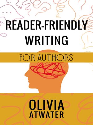 cover image of Reader-Friendly Writing for Authors